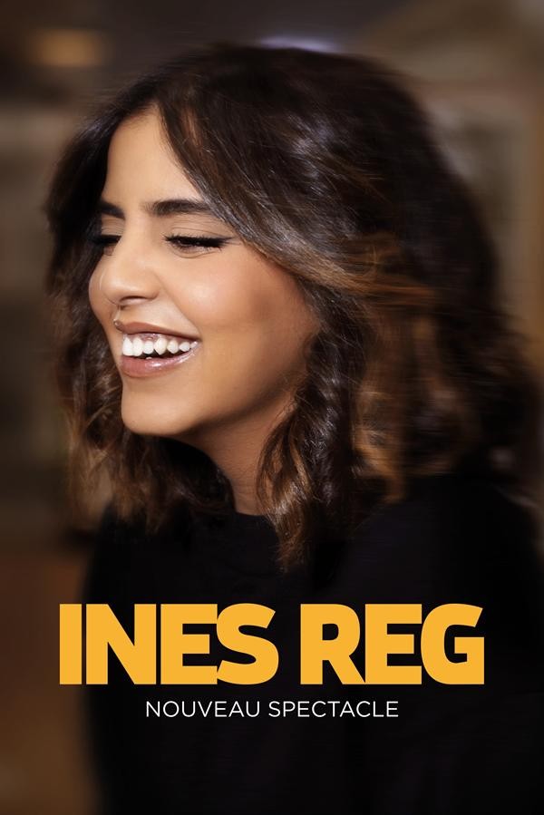 Ines Reg - Nouveau Spectacle Le 9 oct 2024